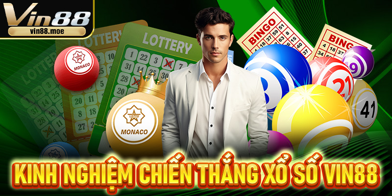 Kinh nghiệm chiến thắng xổ số Vin88 bỏ túi ngay