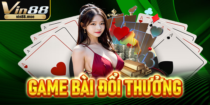 Game bài đổi thưởng